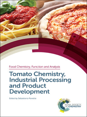 cover image of Tomato Chemistry, Industrial Processing and Product Development